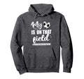 My Heart Is That Field Proud Soccer Hoodie - Novelty Apparel Unisex - T-Shirt, Sweatshirt, Hoodie