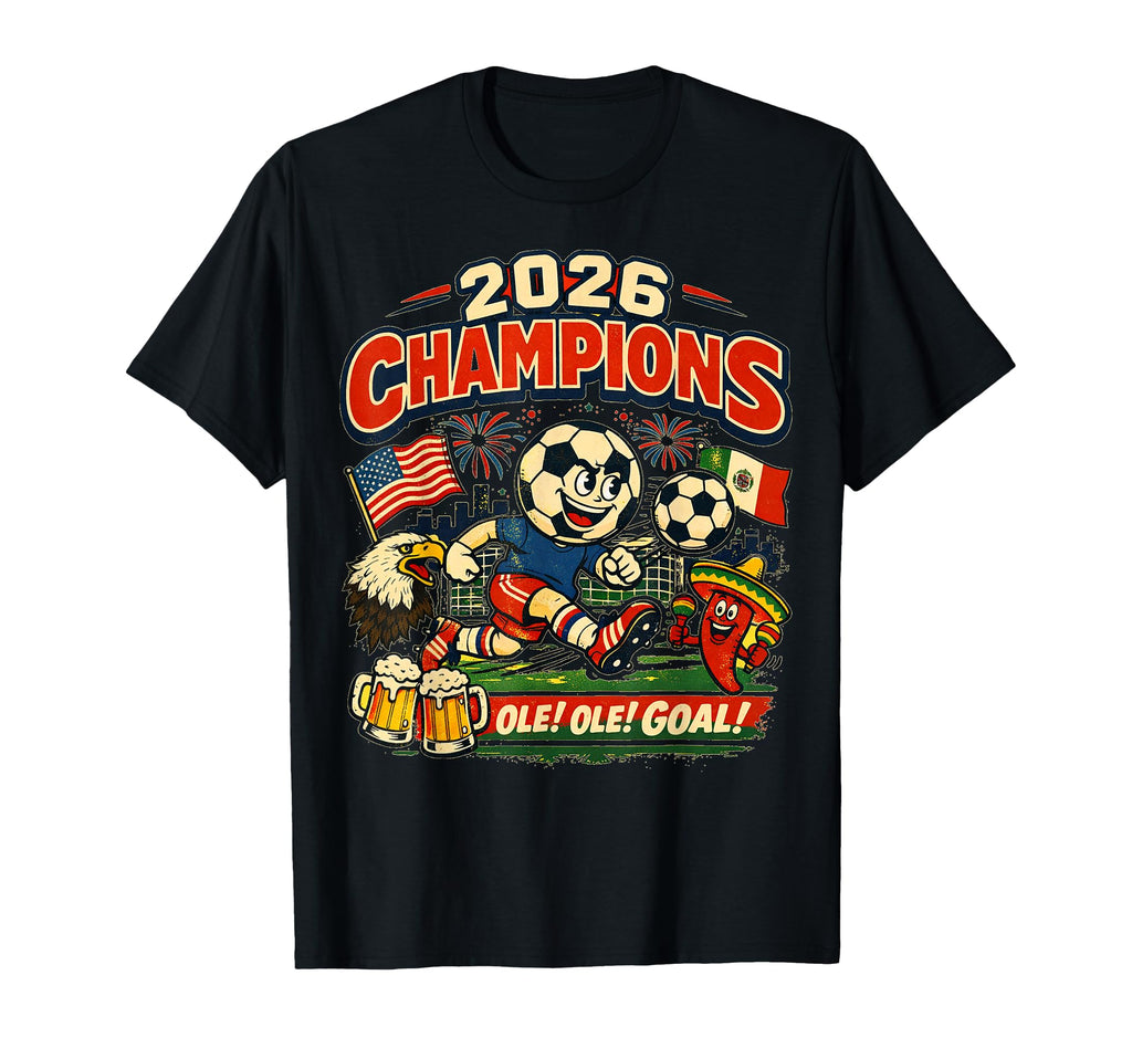 Soccer Champions 2026 Foodball Futbal T-Shirt - Streetwear Style Unisex - T-Shirt, Sweatshirt, Hoodie