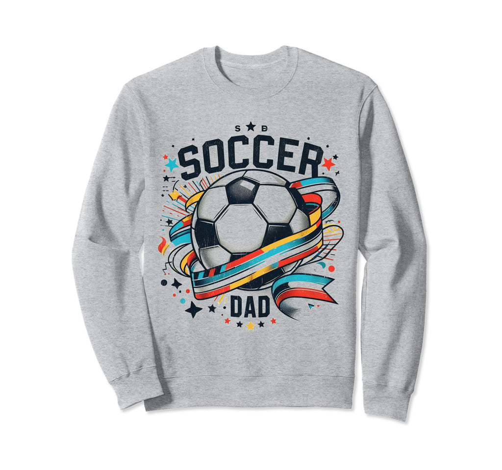 Soccer Dad Family Matching Dad Sweatshirt - Streetwear Style Men Women - T-Shirt, Sweatshirt, Hoodie