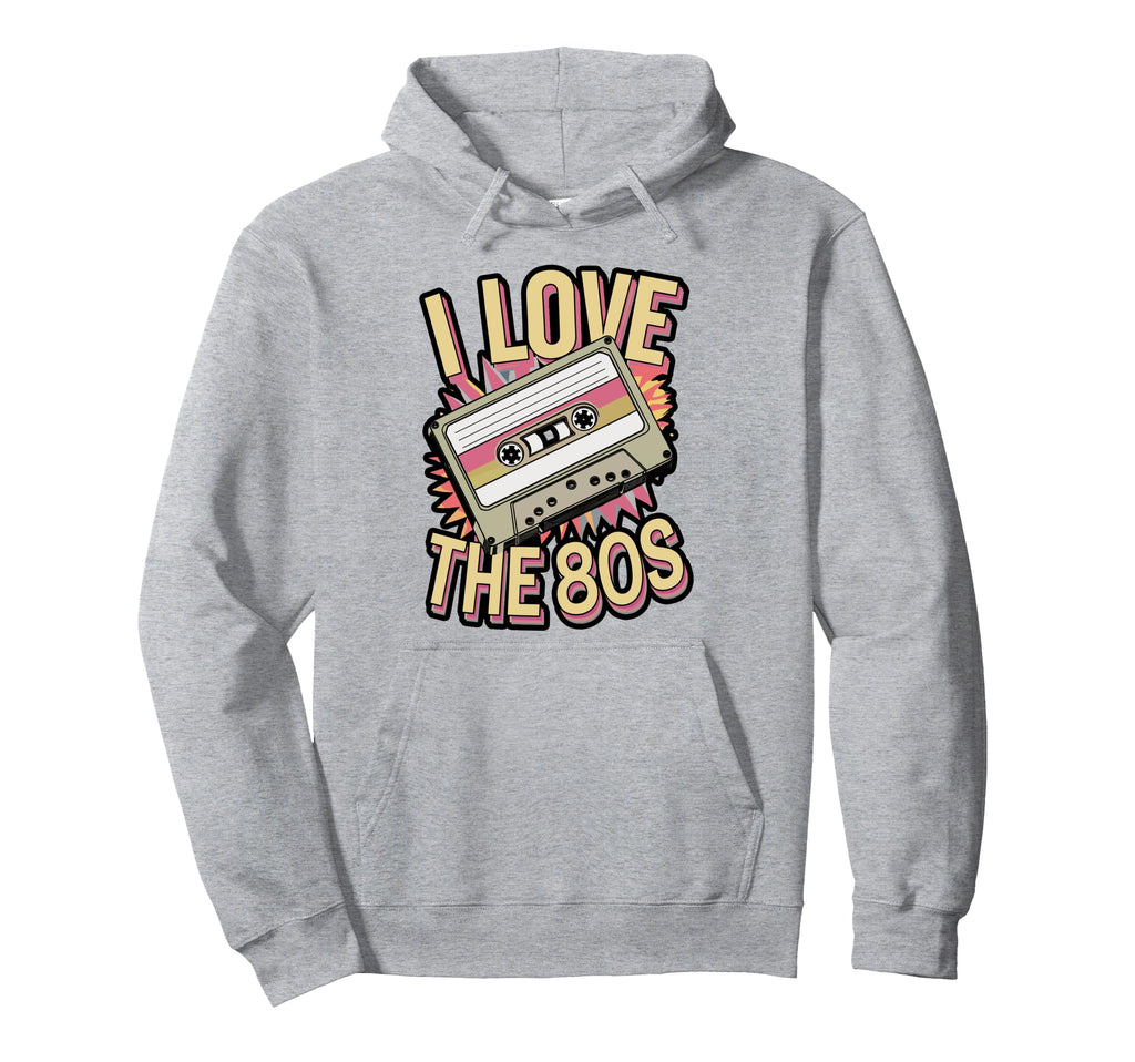 I Love 80S Cassette Tape Hoodie - Trendy Graphic Unisex - T-Shirt, Sweatshirt, Hoodie