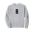 Number 8 80S 90S Soccer Team Jersey Sweatshirt - Custom Art Print Unisex - T-Shirt, Sweatshirt, Hoodie