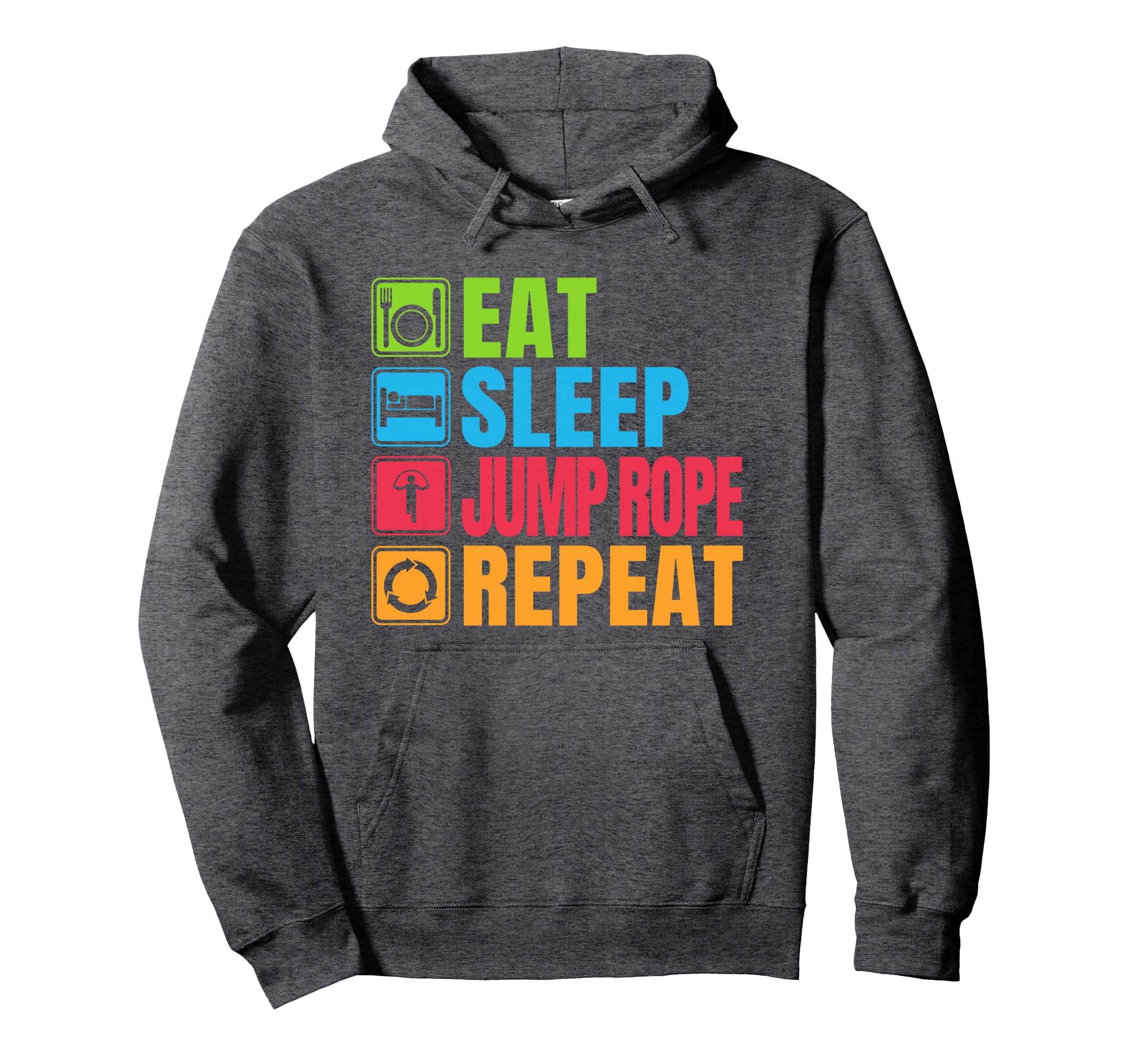 Eat Sleep Jump Rope Repeat Hoodie - Graphic Print Men Women - T-Shirt, Sweatshirt, Hoodie