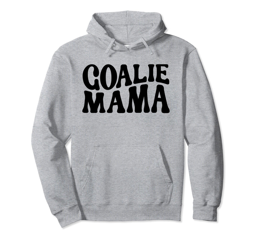 Goalie Mama Goalie Mom Lacrosse Soccer Hoodie - Trendy Graphic Unisex - T-Shirt, Sweatshirt, Hoodie