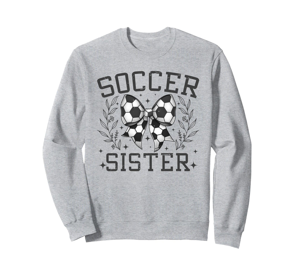 Coquette Bow Soccer Sister Game Day Sweatshirt - Custom Art Print Men Women - T-Shirt, Sweatshirt, Hoodie