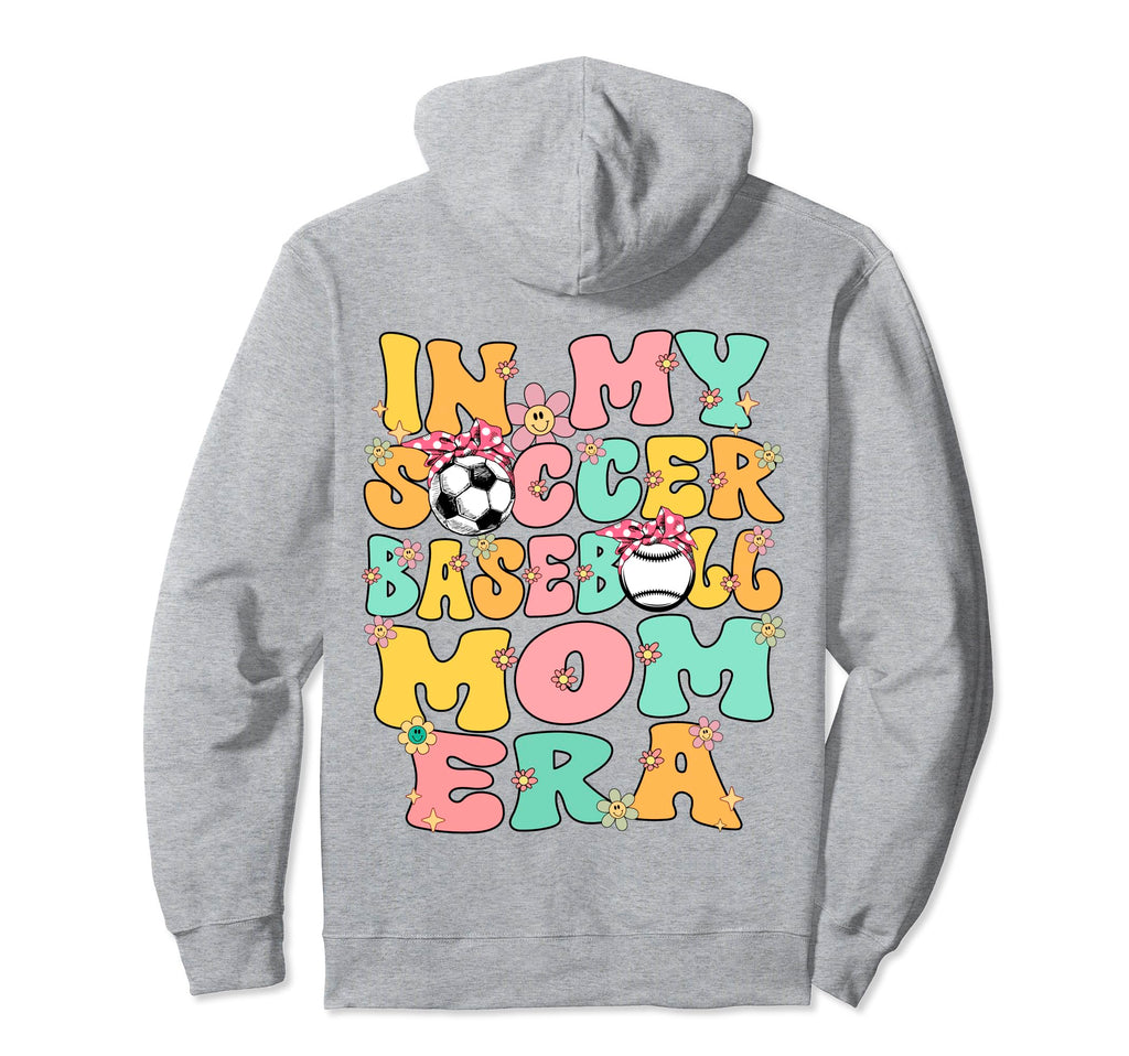 My Soccer Baseball Mom Era Baseball Hoodie - Custom Art Print for Adults - T-Shirt, Sweatshirt, Hoodie