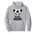 Ball Mom Funny Soccer Player Mom Gameday Hoodie - Custom Art Print Unisex - T-Shirt, Sweatshirt, Hoodie