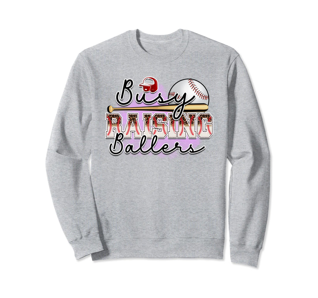 Busy Raising Ballers Is Baseball Sweatshirt - Trendy Graphic for Adults - T-Shirt, Sweatshirt, Hoodie