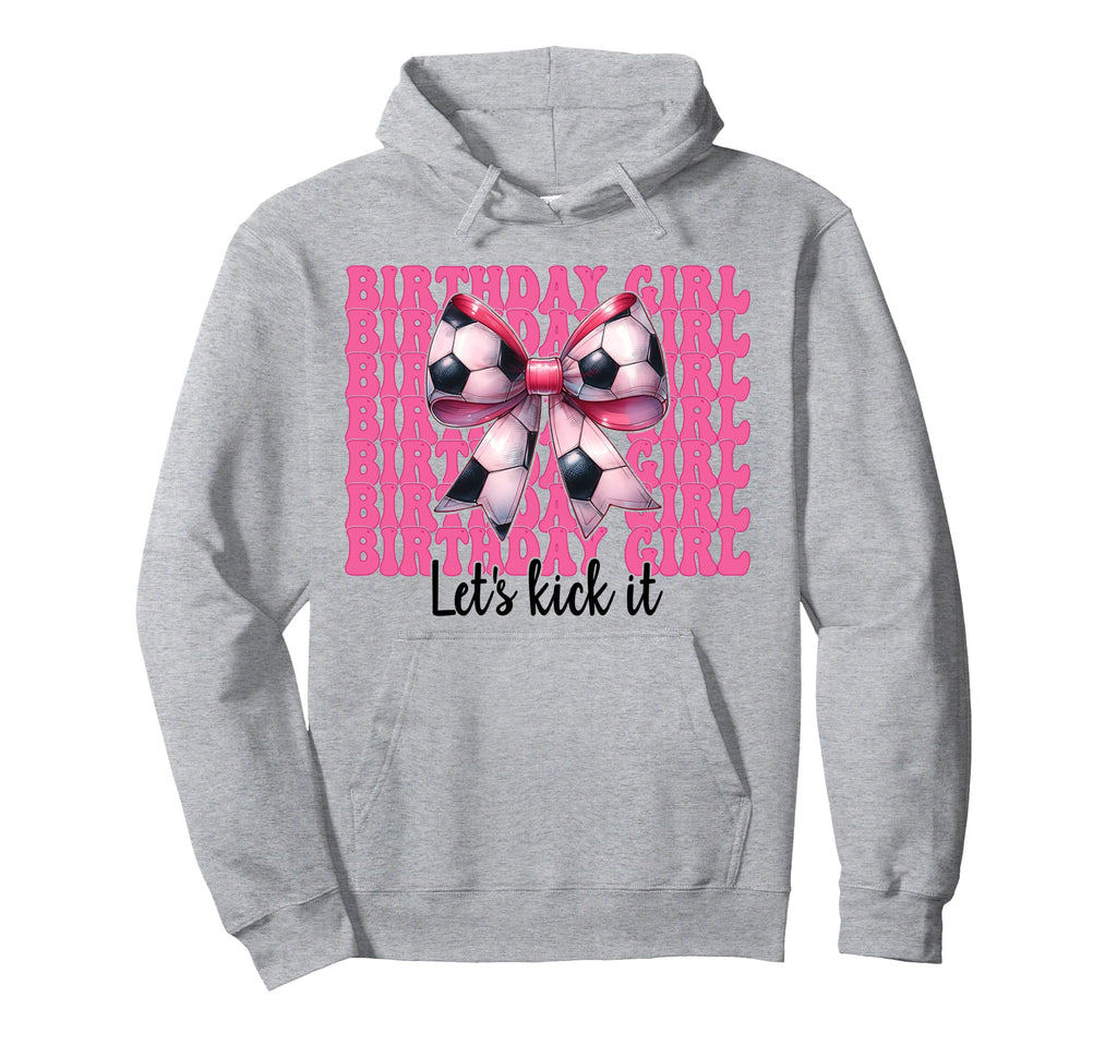 Birthday Lets Kick It Soccer Mom Mama Hoodie - Custom Art Print for Adults - T-Shirt, Sweatshirt, Hoodie