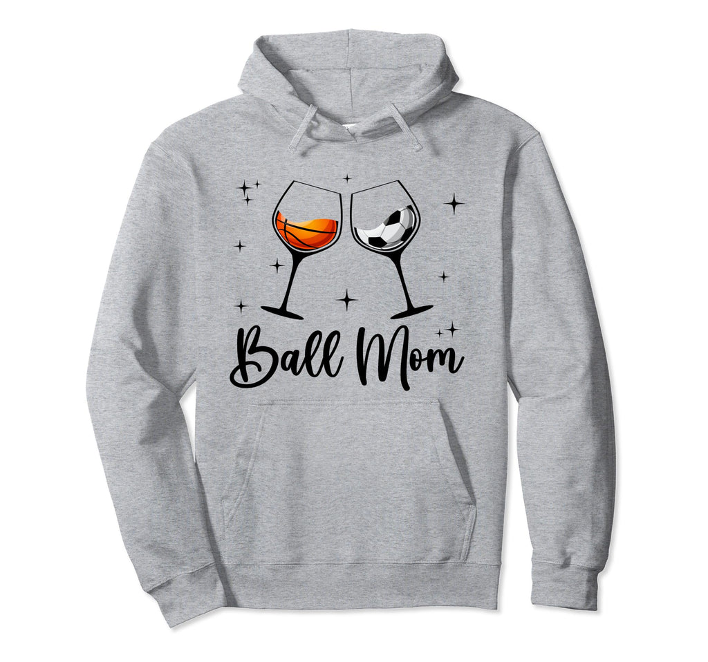 Ball Mom Wine Mom Funny Basketball Mom Hoodie - Minimalist Print Unisex - T-Shirt, Sweatshirt, Hoodie