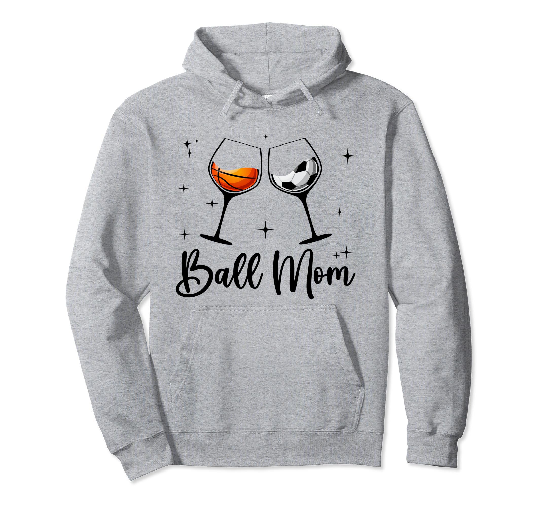 Ball Mom Wine Mom Funny Basketball Mom Hoodie - Minimalist Print Unisex - T-Shirt, Sweatshirt, Hoodie