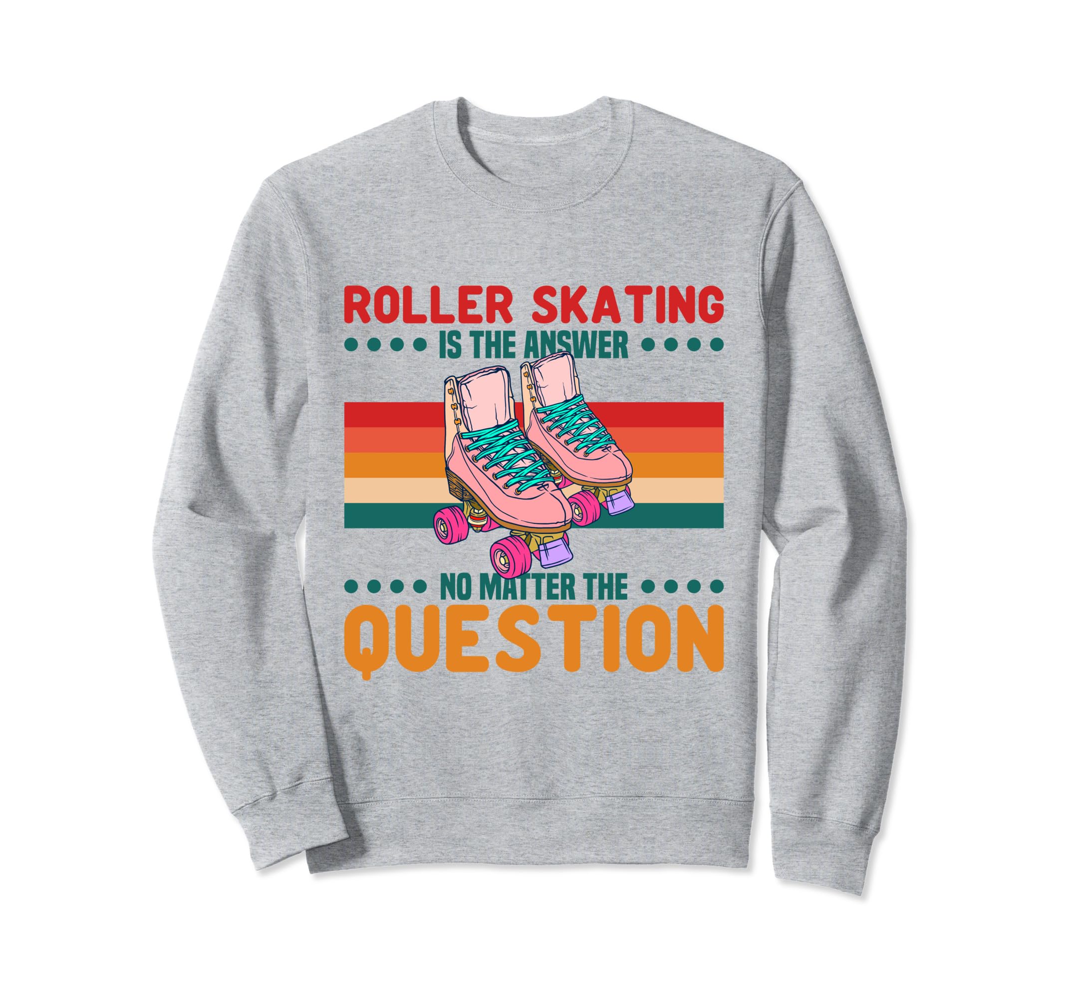 Roller Skating 70S Party Disco Sweatshirt - Fun Novelty Design Unisex - T-Shirt, Sweatshirt, Hoodie