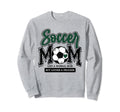 Soccer Mom Green Soccer Player Calls Sweatshirt - Streetwear Style Unisex - T-Shirt, Sweatshirt, Hoodie