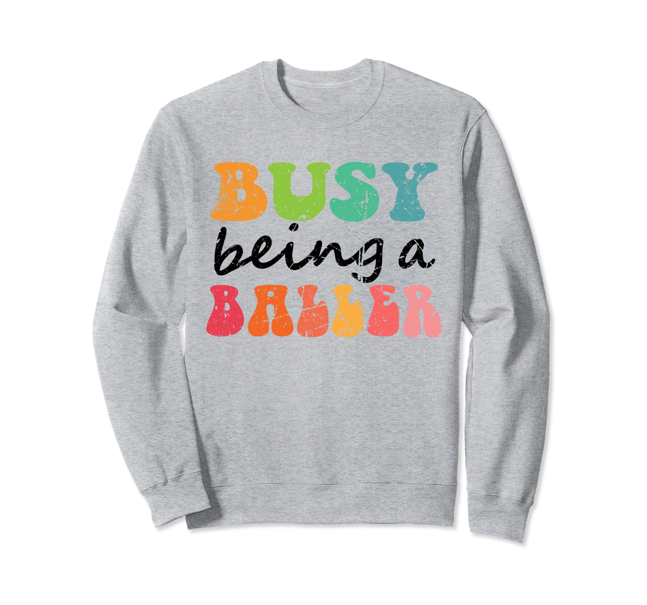 Busy Raising Baller Sweatshirt - Custom Art Print for Adults - T-Shirt, Sweatshirt, Hoodie