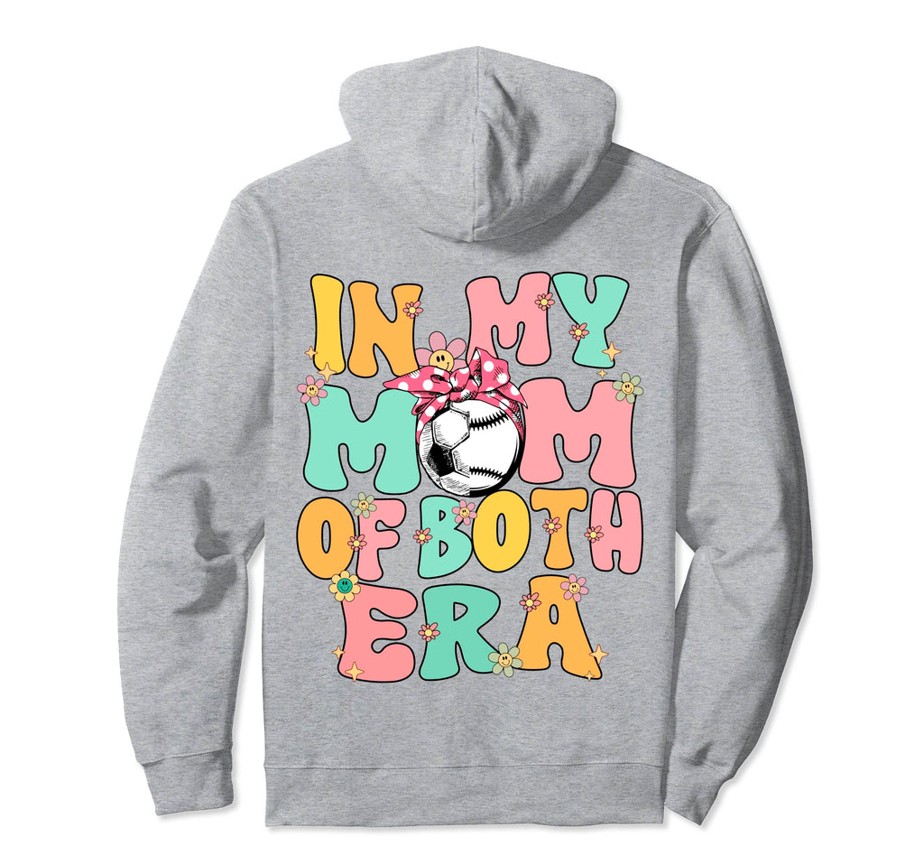 My Mom Both Era Baseball Soccer Mom Hoodie - Novelty Apparel for Adults - T-Shirt, Sweatshirt, Hoodie