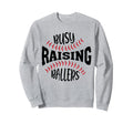 Funny Baseball Busy Raising Sweatshirt - Custom Art Print for Adults - T-Shirt, Sweatshirt, Hoodie