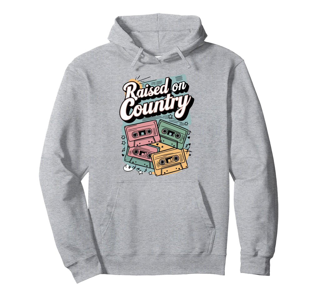 Raised Country Music Hoodie - Graphic Print Unisex - T-Shirt, Sweatshirt, Hoodie