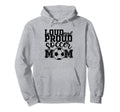 Loud Proud Soccer Mom Mother Sport Hoodie - Custom Art Print Unisex - T-Shirt, Sweatshirt, Hoodie