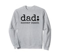 Dad Soccer Coach Funny Definition Sweatshirt - Aesthetic Graphic Men Women - T-Shirt, Sweatshirt, Hoodie