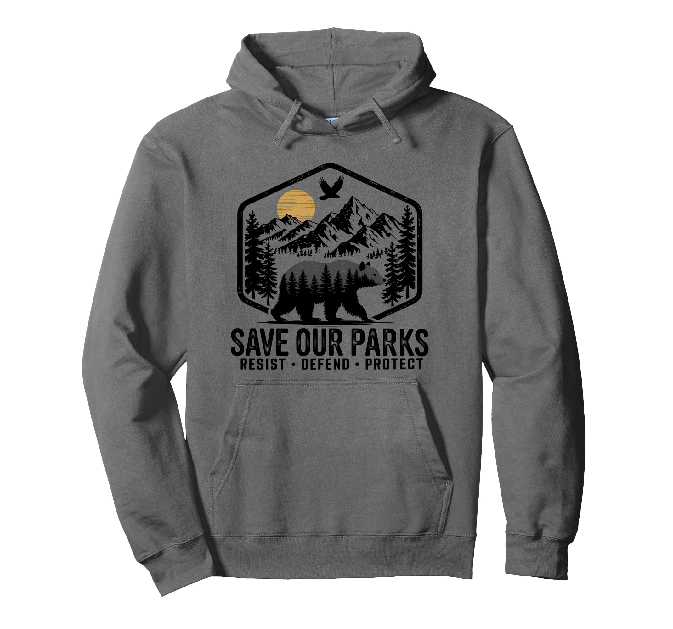 Save Our Parks Resist National Park Hoodie - Streetwear Style Unisex - T-Shirt, Sweatshirt, Hoodie