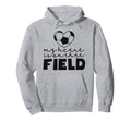 My Heart Is That Field Soccer Mom Soccer Hoodie - Trendy Graphic Men Women - T-Shirt, Sweatshirt, Hoodie