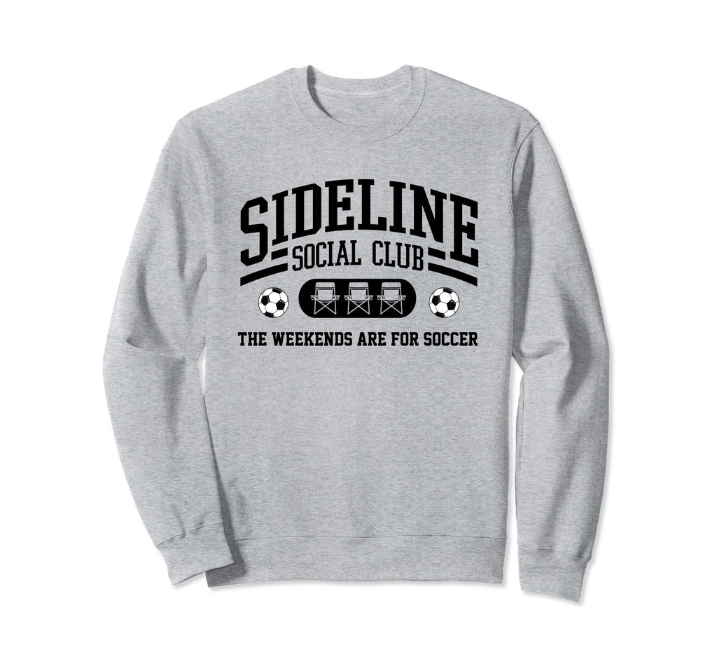 Soccer Mom Sideline Social Club Sweatshirt - Minimalist Print Unisex - T-Shirt, Sweatshirt, Hoodie