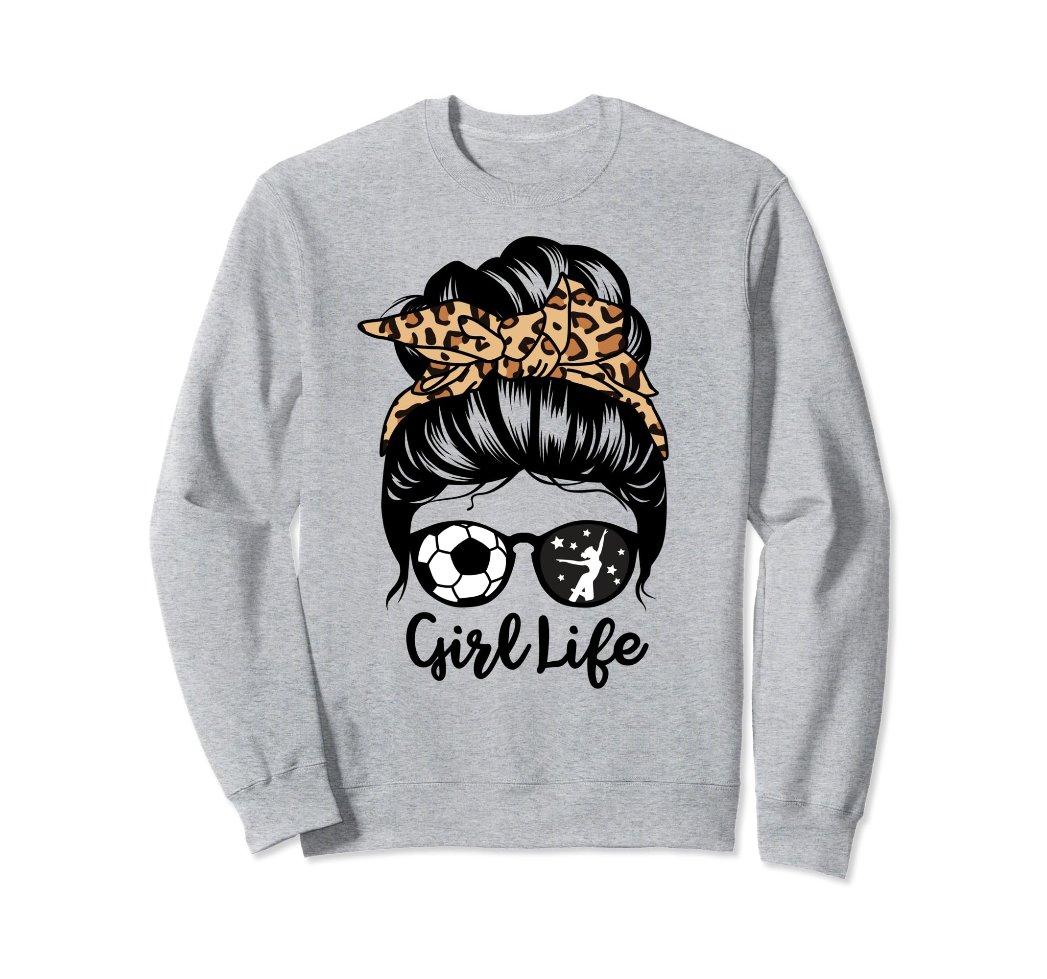 Life Messy Bun Hair Funny Sweatshirt - Casual Everyday Wear Men Women - T-Shirt, Sweatshirt, Hoodie
