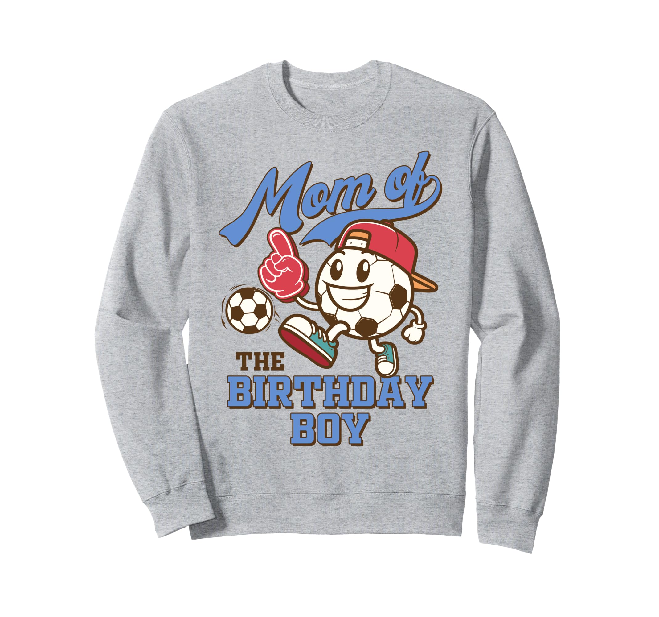 Soccer Mama Birthday Party Mom Son Sweatshirt - Trendy Graphic Men Women - T-Shirt, Sweatshirt, Hoodie