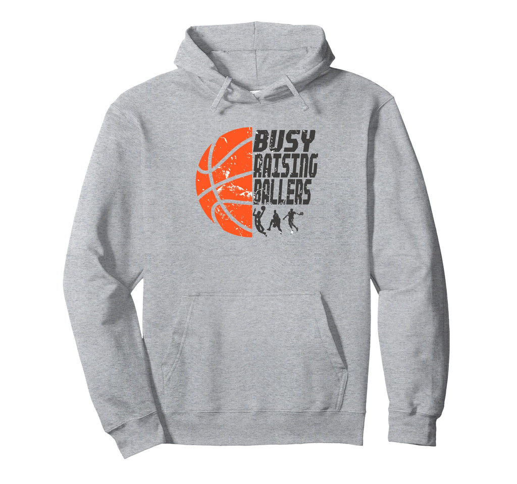 Busy Raising Ballers Basketball Dad Hoodie - Aesthetic Graphic for Adults - T-Shirt, Sweatshirt, Hoodie