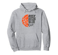 Busy Raising Ballers Basketball Dad Hoodie - Aesthetic Graphic for Adults - T-Shirt, Sweatshirt, Hoodie