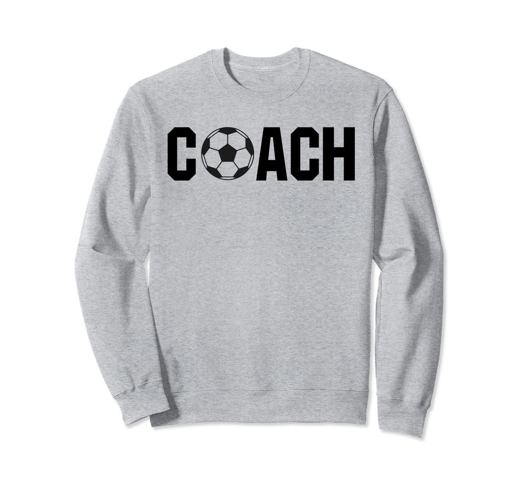 Soccer Sport Coach Team Player Sweatshirt - Fun Novelty Design for Adults - T-Shirt, Sweatshirt, Hoodie