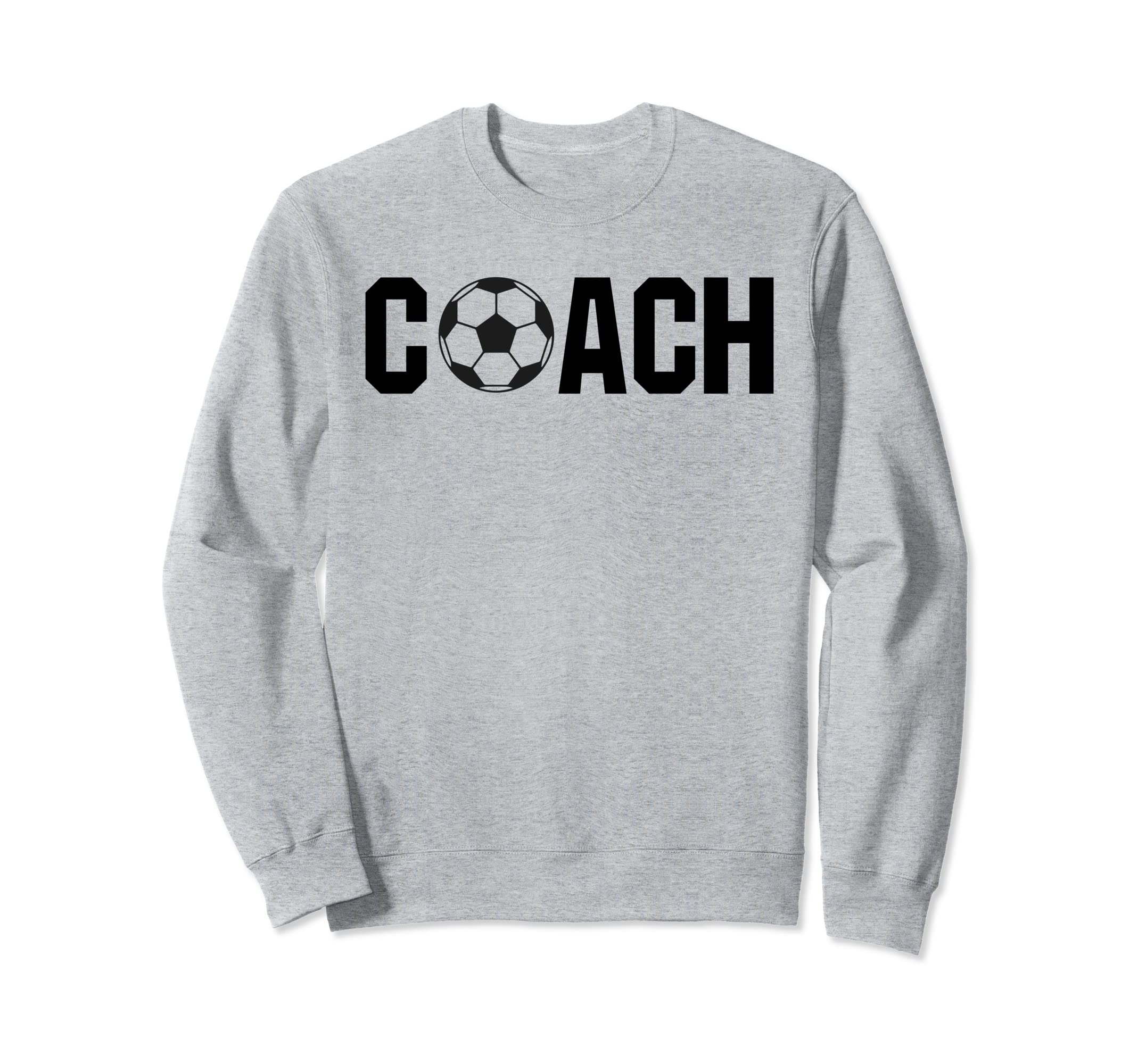 Soccer Sport Coach Team Player Sweatshirt - Fun Novelty Design for Adults - T-Shirt, Sweatshirt, Hoodie