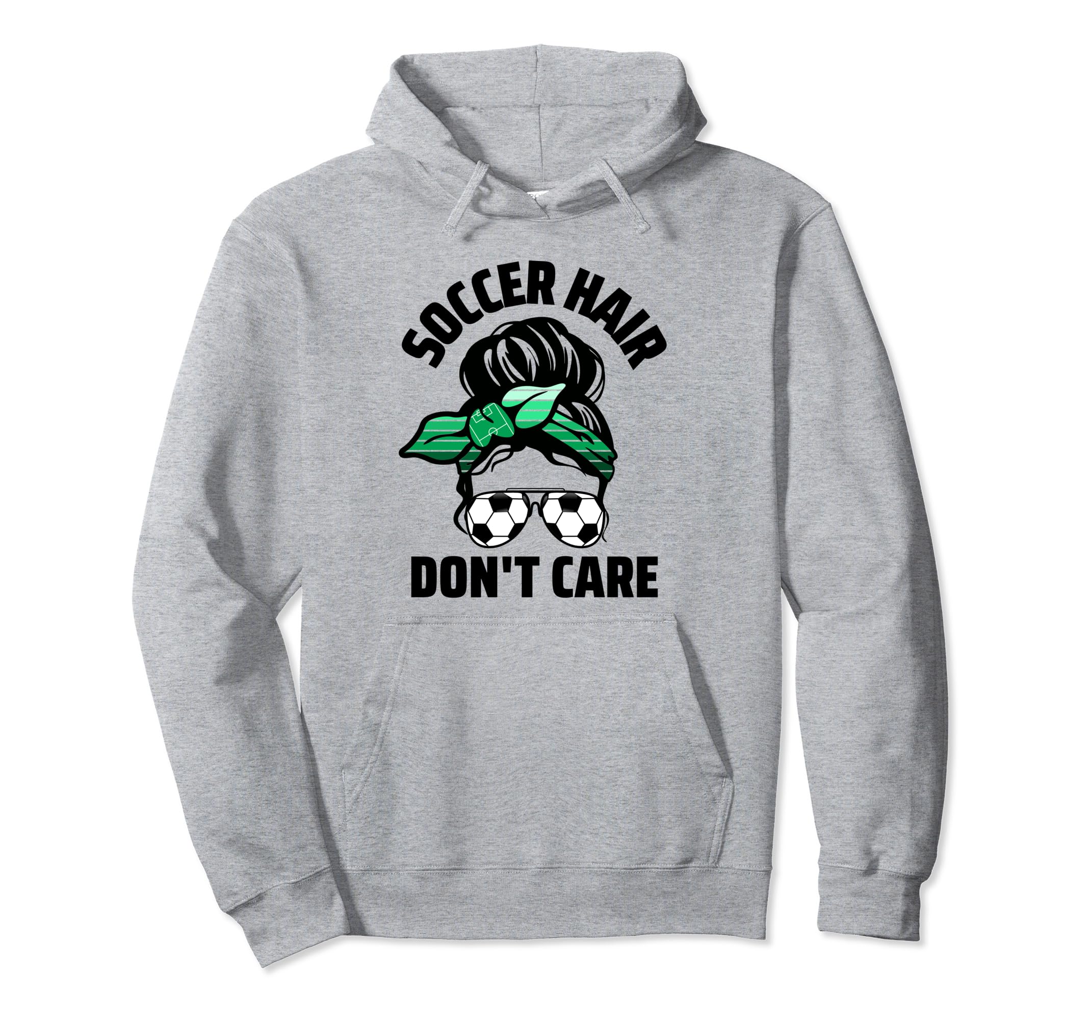 Soccer Hair Dont Care Soccer Player Messy Hoodie - Unique Graphic Unisex - T-Shirt, Sweatshirt, Hoodie