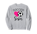 Soccer Sister Love Heart Sibling Family Sweatshirt - Novelty Apparel Unisex - T-Shirt, Sweatshirt, Hoodie