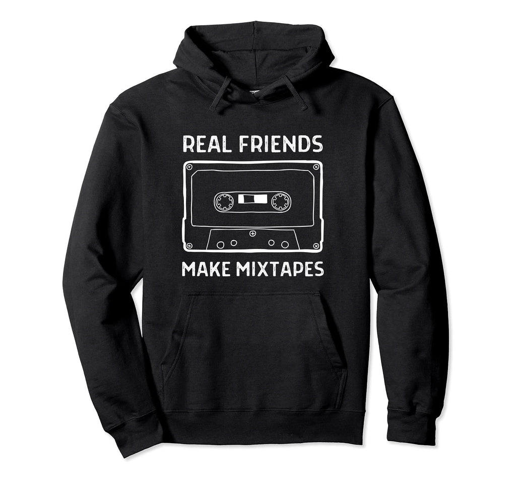 Real Friends Make Mixtapes Funny 80S 90S Hoodie - Minimalist Print Unisex - T-Shirt, Sweatshirt, Hoodie
