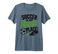 Football Collection Soccer Is My T-Shirt - Streetwear Style for Adults - T-Shirt, Sweatshirt, Hoodie