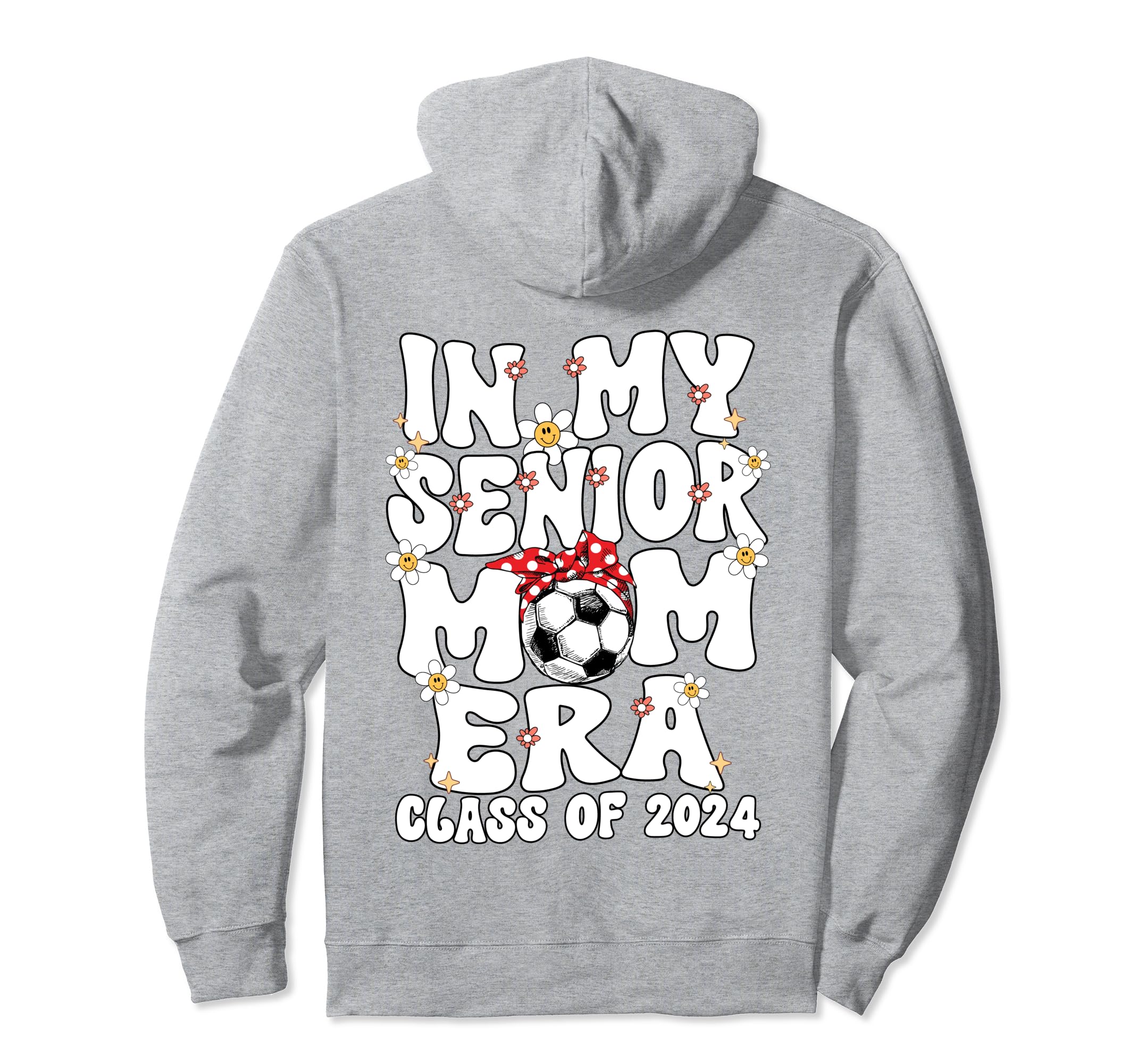 My Senior Soccer Mom Era Groovy Senior Hoodie - Novelty Apparel Men Women - T-Shirt, Sweatshirt, Hoodie