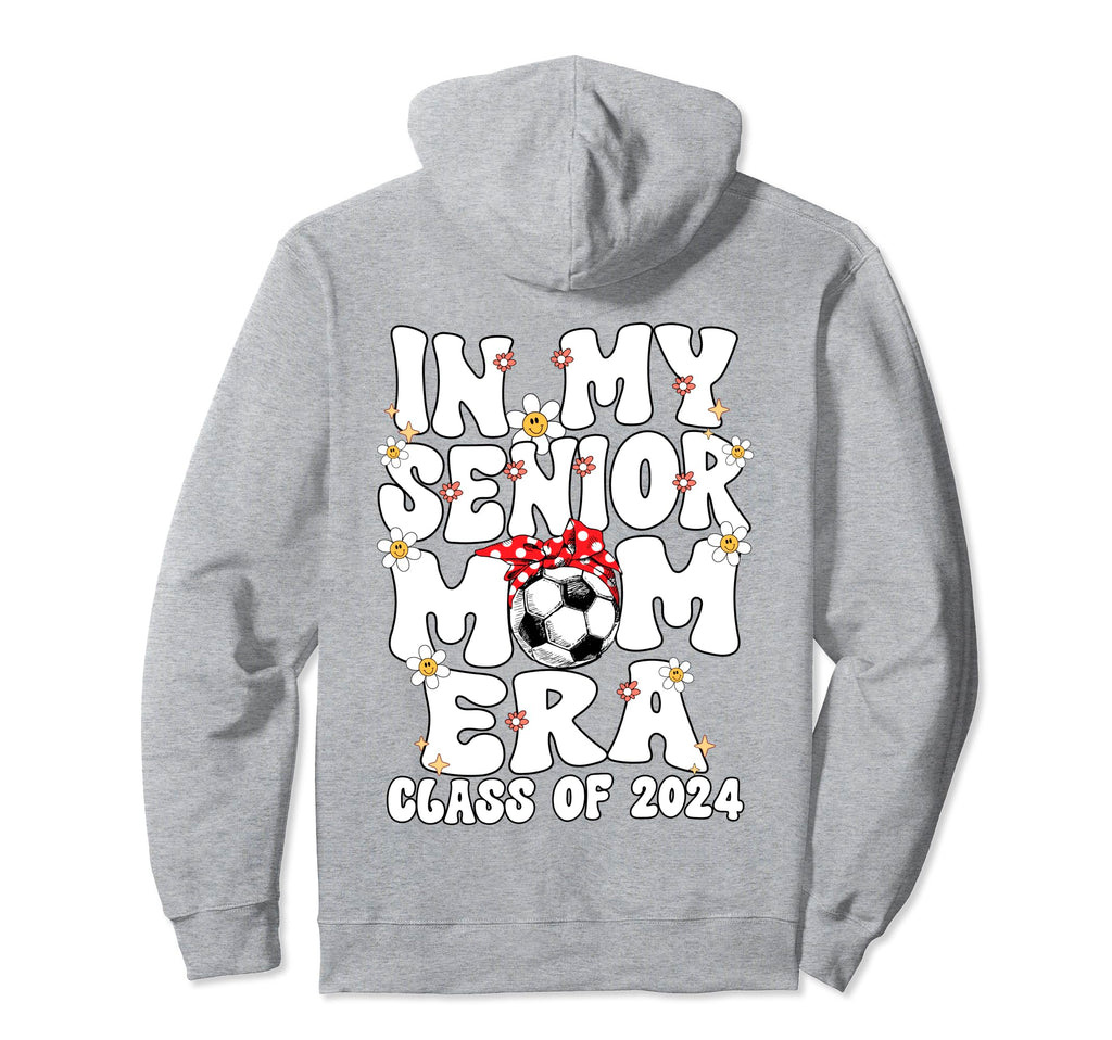 My Senior Soccer Mom Era Groovy Senior Hoodie - Aesthetic Graphic Unisex - T-Shirt, Sweatshirt, Hoodie