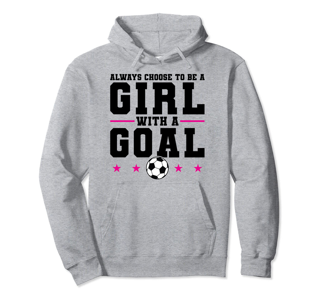 Always Choose To Be Soccer Game Hoodie - Unique Graphic Men Women - T-Shirt, Sweatshirt, Hoodie