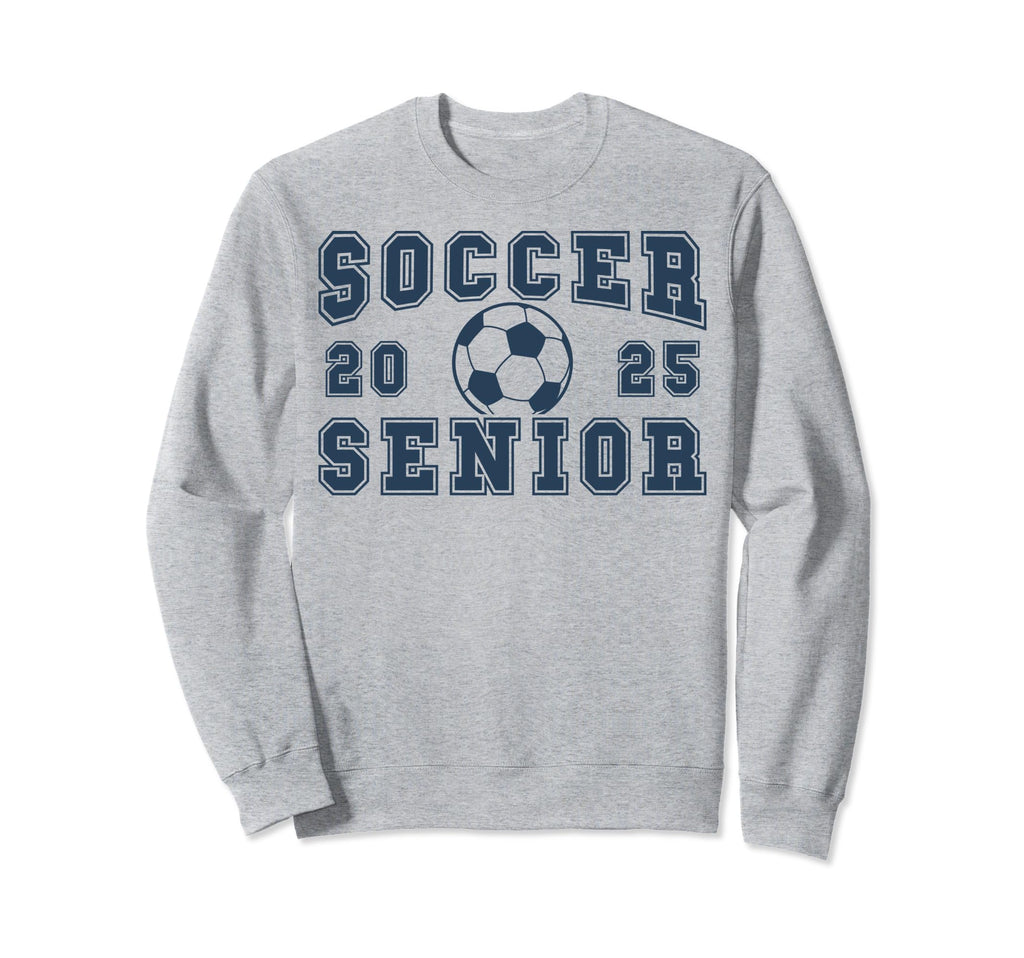 Soccer Senior Night Soccer Sweatshirt - Fun Novelty Design Men Women - T-Shirt, Sweatshirt, Hoodie