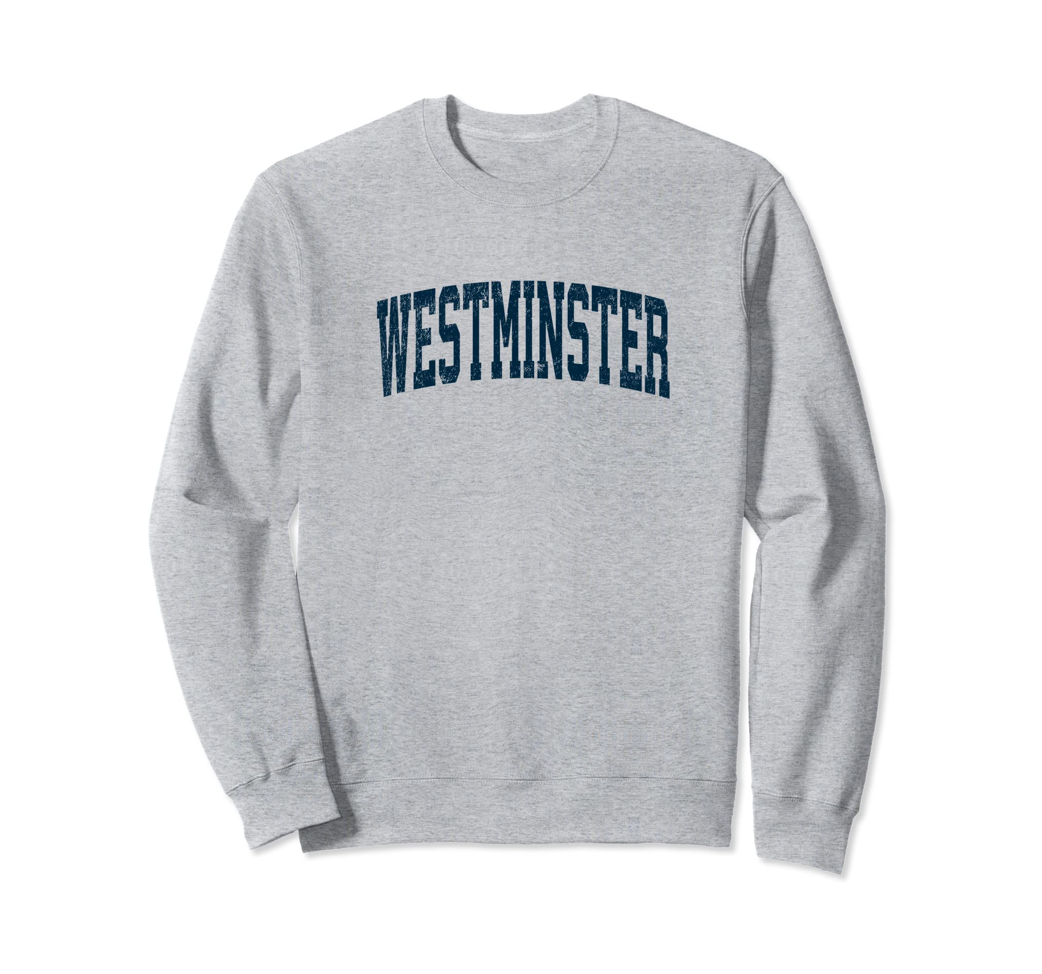 Westminster Massachusetts Ma Sweatshirt - Fun Novelty Design for Adults - T-Shirt, Sweatshirt, Hoodie