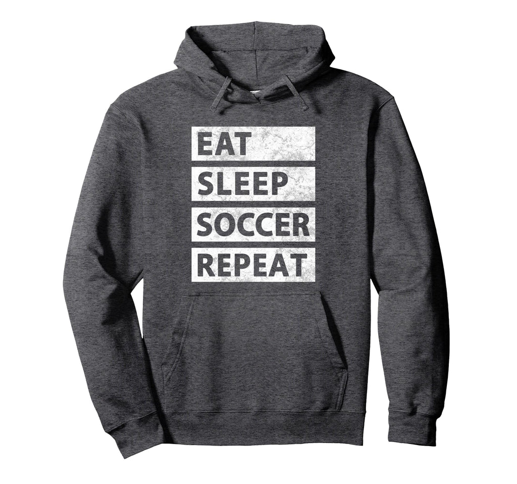 Soccer Player Eat Sleep Soccer Hoodie - Trendy Graphic Men Women - T-Shirt, Sweatshirt, Hoodie