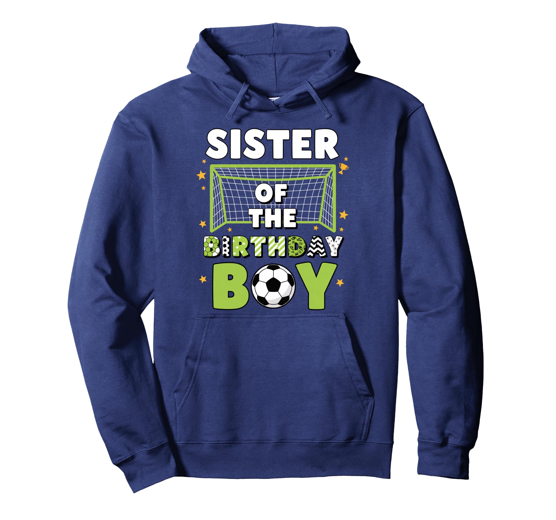 Sister Birthday Soccer Fan Hoodie - Custom Art Print for Adults - T-Shirt, Sweatshirt, Hoodie