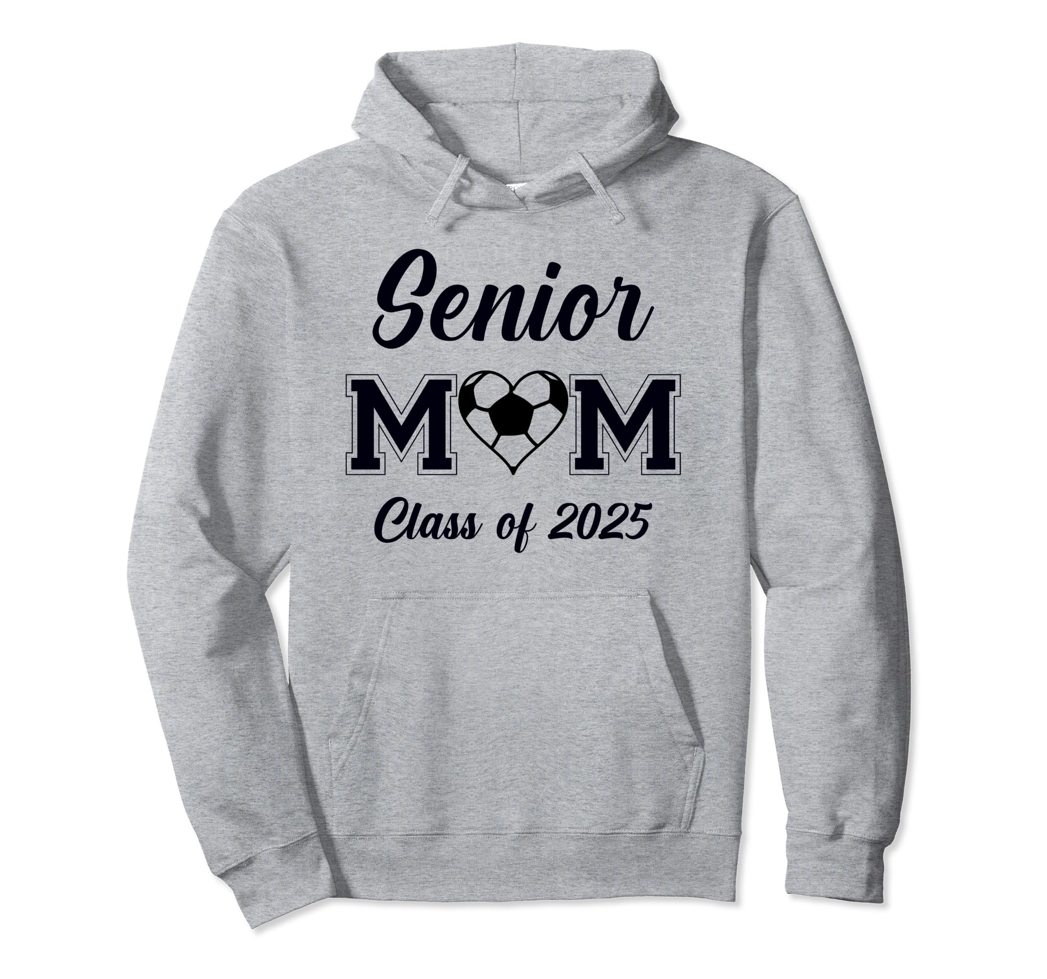 Senior Mom Soccer Class 2025 Womens Hoodie - Novelty Apparel Men Women - T-Shirt, Sweatshirt, Hoodie