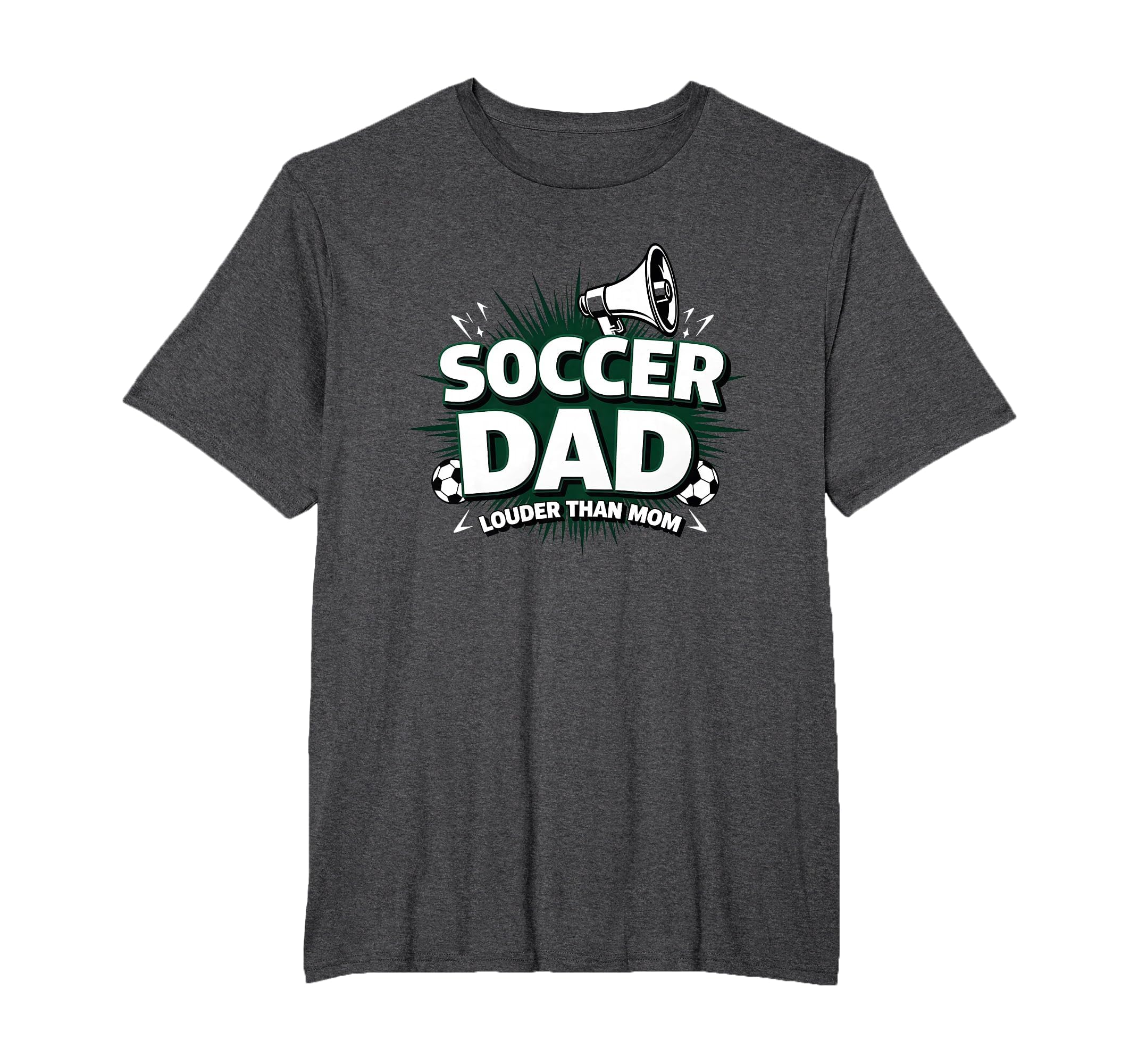 Soccer Dad Louder Than Mom Mens Big T-Shirt - Custom Art Print Men Women - T-Shirt, Sweatshirt, Hoodie