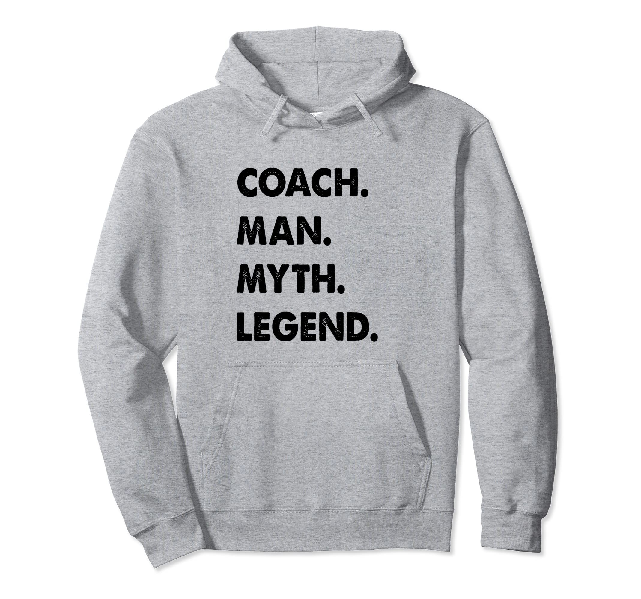 Coach Myth Legend Hoodie - Casual Everyday Wear for Adults - T-Shirt, Sweatshirt, Hoodie