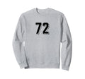 Number 72 80S 90S Soccer Team Sweatshirt - Aesthetic Graphic for Adults - T-Shirt, Sweatshirt, Hoodie