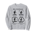 My Hobbies Coaching Soccer Funny Sweatshirt - Trendy Graphic for Adults - T-Shirt, Sweatshirt, Hoodie