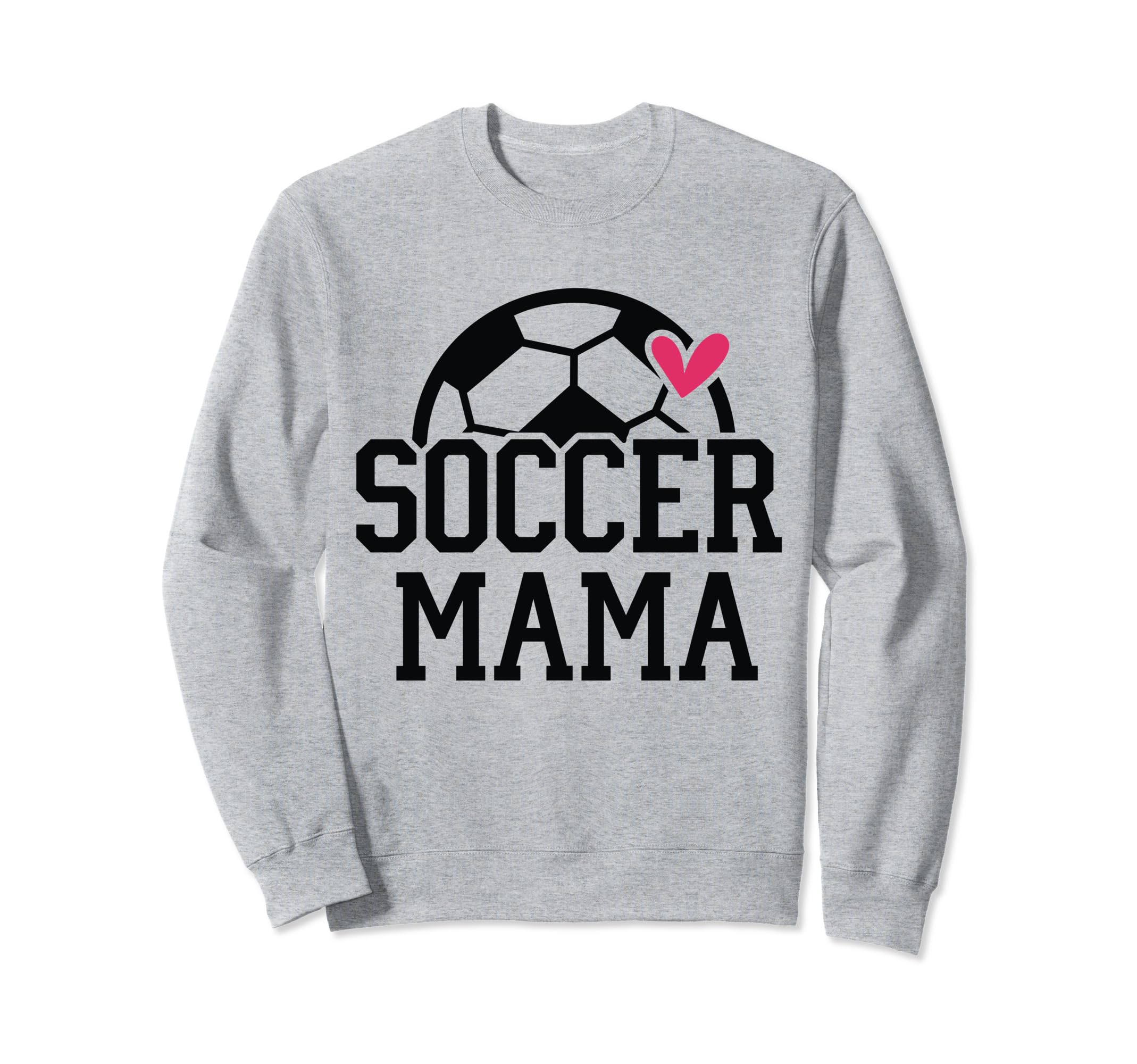 Soccer Mom Player Team Mama Sports Sweatshirt - Novelty Apparel Unisex - T-Shirt, Sweatshirt, Hoodie