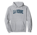 La Verne California Ca Athletic Sports Hoodie - Graphic Print for Adults - T-Shirt, Sweatshirt, Hoodie