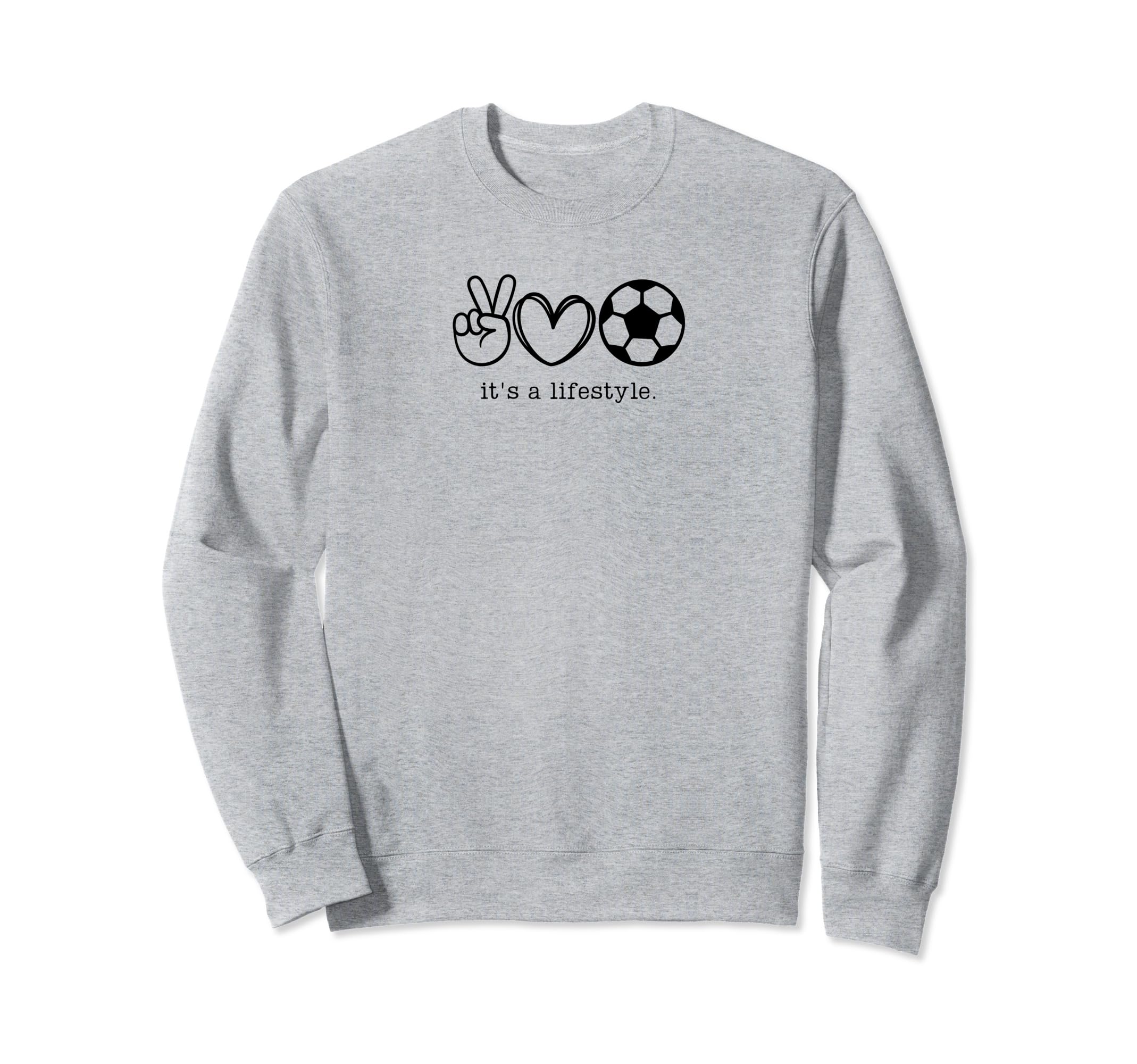 Its Lifestyle Peace Love Soccer Sweatshirt - Graphic Print for Adults - T-Shirt, Sweatshirt, Hoodie